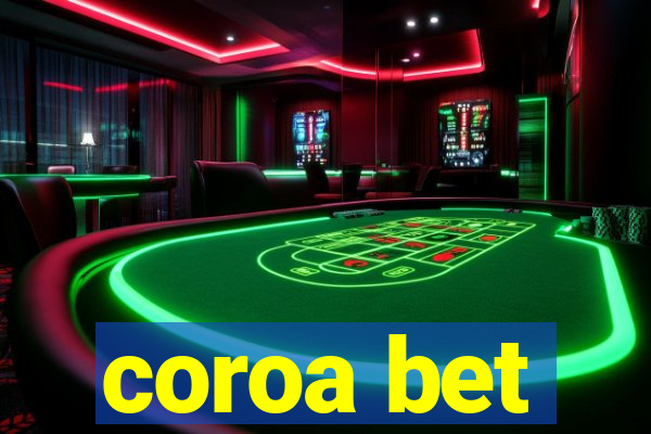 coroa bet